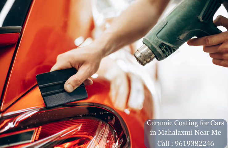 Ceramic Coating for Cars in Mahalaxmi Near Me