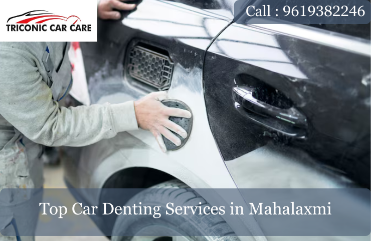 Top Car Denting Services in Mahalaxmi