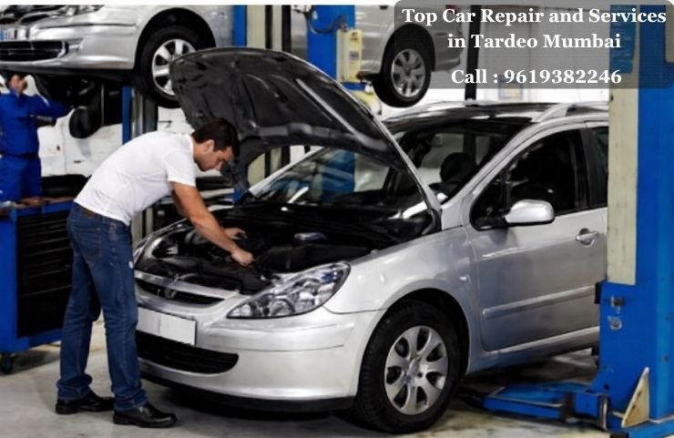 Top Car Repair and Services in Tardeo Mumbai